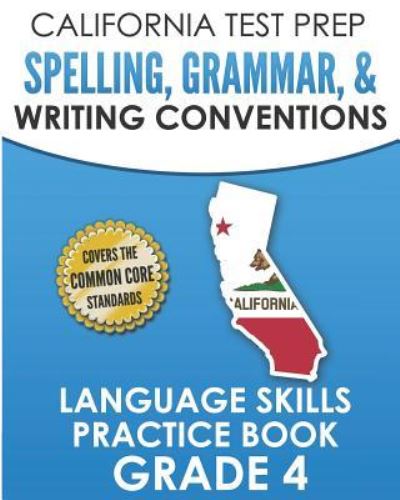 Cover for C Hawas · California Test Prep Spelling, Grammar, &amp; Writing Conventions Grade 4 (Paperback Book) (2018)