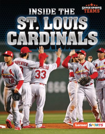 Cover for Jon M Fishman · Inside the St. Louis Cardinals (Hardcover Book) (2022)