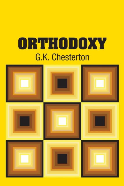 Cover for G K Chesterton · Orthodoxy (Paperback Book) (2018)