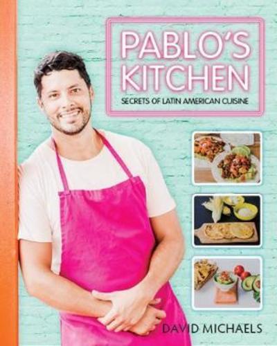 Cover for David Michaels · Pablo's Kitchen (Hardcover Book) (2019)