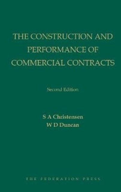 Cover for S A Christensen · The Construction and Performance of Commercial Contracts (Gebundenes Buch) [2 Revised edition] (2018)