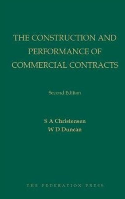 Cover for S A Christensen · The Construction and Performance of Commercial Contracts (Hardcover bog) [2 Revised edition] (2018)