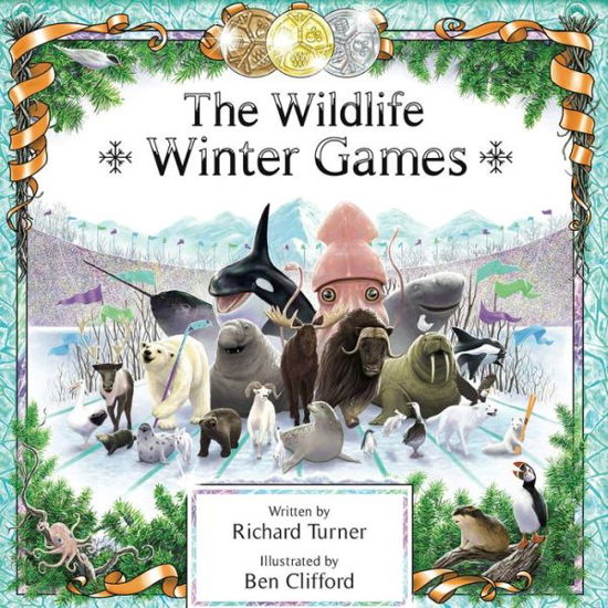 Cover for Richard Turner · The Wildlife Winter Games (Gebundenes Buch) (2019)