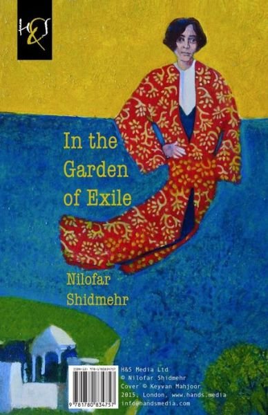 Cover for Nilofar Shidmehr · In the Garden of Exile: Dar Bagh-e Tabeed (Taschenbuch) (2015)