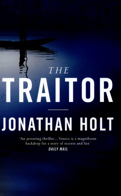 Cover for Jonathan Holt · The Traitor - The Carnivia Trilogy (Hardcover bog) (2015)