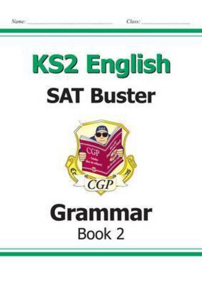 Cover for CGP Books · KS2 English SAT Buster: Grammar - Book 2 (for the 2024 tests) - CGP SATS English (Pocketbok) (2020)