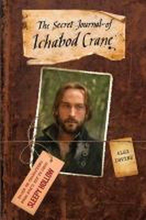 Cover for Alex Irvine · Sleepy Hollow: The Secret Journal of Ichabod Crane (Paperback Book) (2014)