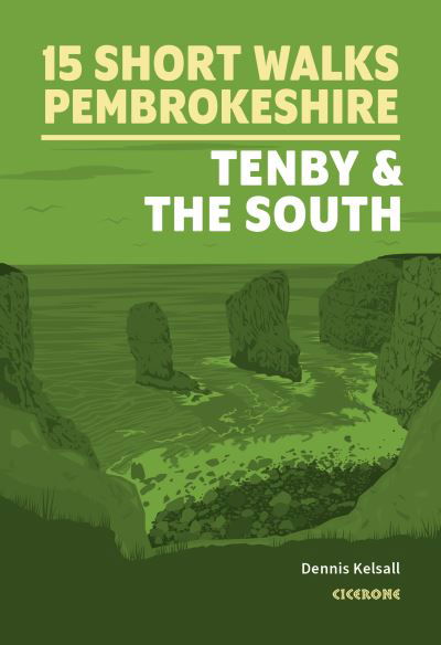 Cover for Dennis Kelsall · Short Walks in Pembrokeshire: Tenby and the south (Paperback Book) (2024)