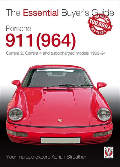 Porsche 911 (964): Carrera 2, Carrera 4 and Turbocharged Models. Model Years 1989 to 1994 - Essential Buyer's Guide - Adrian Streather - Books - David & Charles - 9781787116757 - February 15, 2020