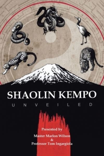 Cover for Master Marlon Wilson · Shaolin Kempo Unveiled (Paperback Book) (2019)