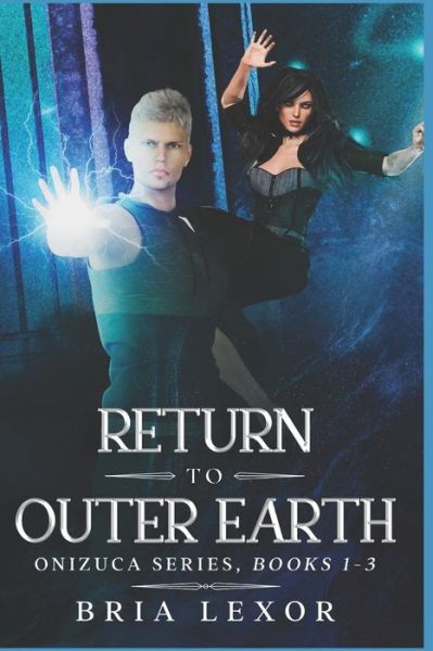 Cover for Bria Lexor · Return To Outer Earth (Paperback Book) (2019)