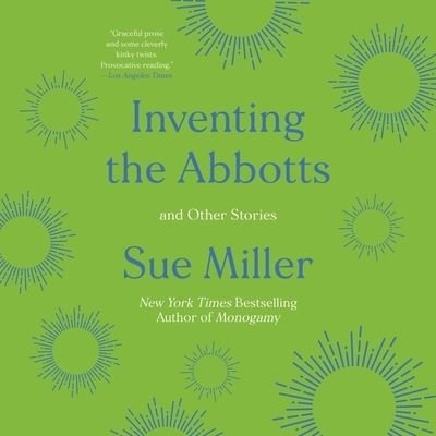 Cover for Sue Miller · Inventing the Abbotts (CD) (2020)
