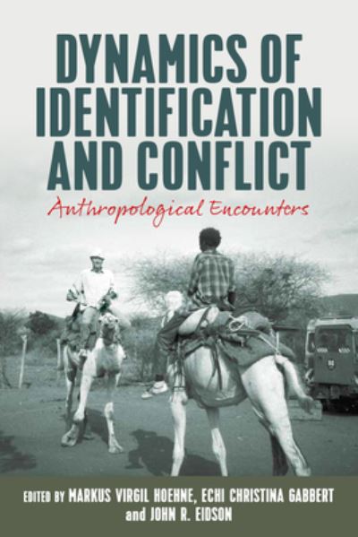 Cover for Markus Virgil Hoehne · Dynamics of Identification and Conflict: Anthropological Encounters (Hardcover Book) (2022)
