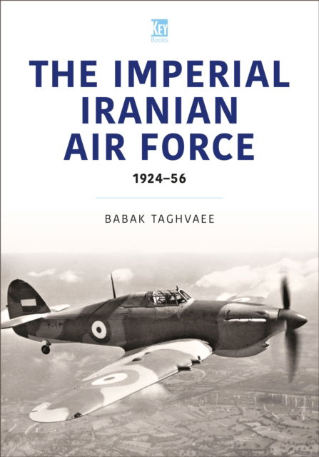 Cover for Babak Taghvaee · Iranian Air Force: The World Wars Aircraft (Paperback Book) (2025)