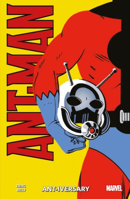 Ant-Man: Ant-Iversary - Al Ewing - Books - Panini Publishing Ltd - 9781804910757 - March 1, 2023