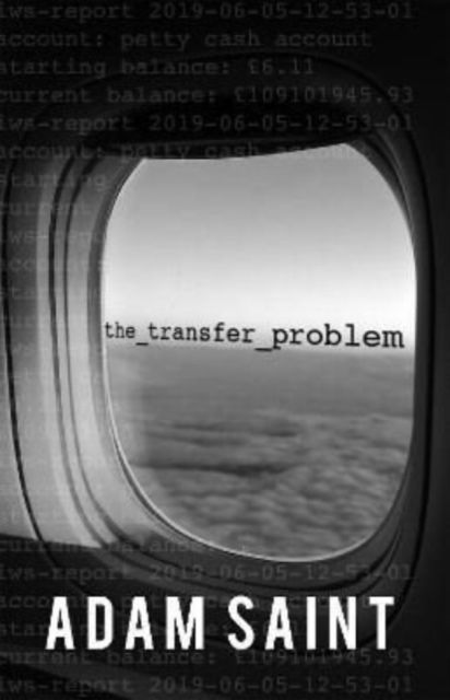 Cover for Adam Saint · The Transfer Problem (Paperback Book) (2022)