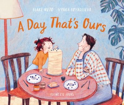 Cover for Blake Nuto · A Day That's Ours (Hardcover Book) (2022)