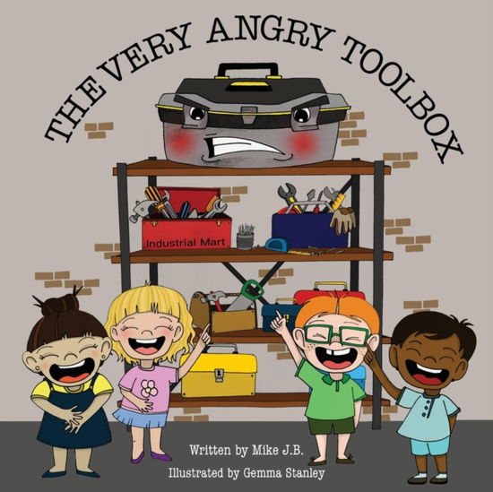 Cover for Mike J.B. · The Very Angry Toolbox (Paperback Book) (2021)