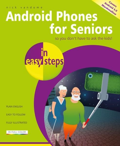Cover for Nick Vandome · Android Phones for Seniors in easy steps (Paperback Book) (2017)