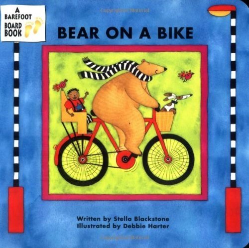 Cover for Stella Blackstone · Bear on a Bike (Board book) [Brdbk edition] (2001)