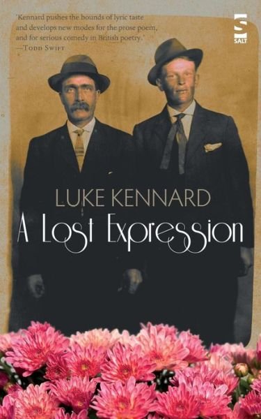 Cover for Luke Kennard · A Lost Expression - Salt Modern Poets (Pocketbok) [2 Revised edition] (2014)