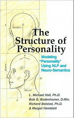Cover for L Michael Hall · The Structure of Personality: Modelling &quot;Personality&quot; Using NLP and Neuro-Semantics (Paperback Book) (2000)