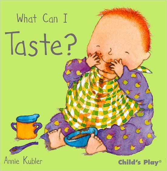 Cover for Annie Kubler · What Can I Taste? - Small Senses (Board book) (2011)