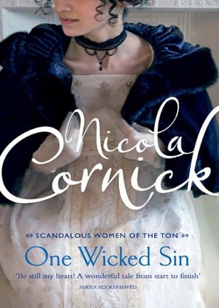 Cover for Nicola Cornick · One Wicked Sin - Scandalous Women of the Ton (Paperback Book) (2016)