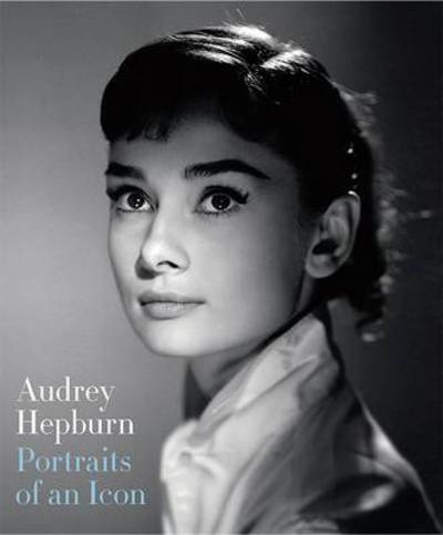 Cover for Terence Pepper · Audrey Hepburn: Portraits of an Icon (Paperback Book) (2017)