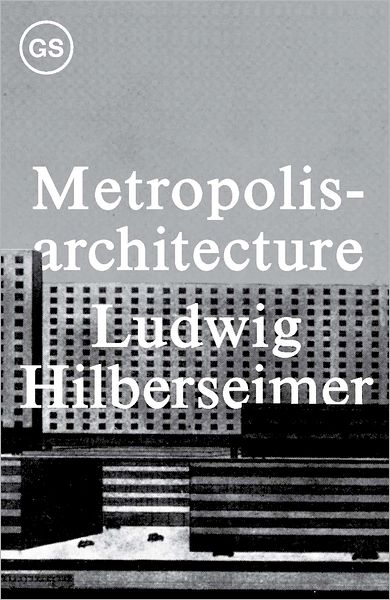 Cover for . Hilberseimer · Metropolisarchitecture (Paperback Book) (2014)