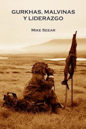 Cover for Diego F. García Quiroga · Gurkhas, Malvinas y Liderazgo (Book) (2023)