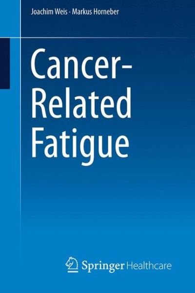 Cover for Joachim Weis · Cancer-Related Fatigue (Pocketbok) [2015 edition] (2014)