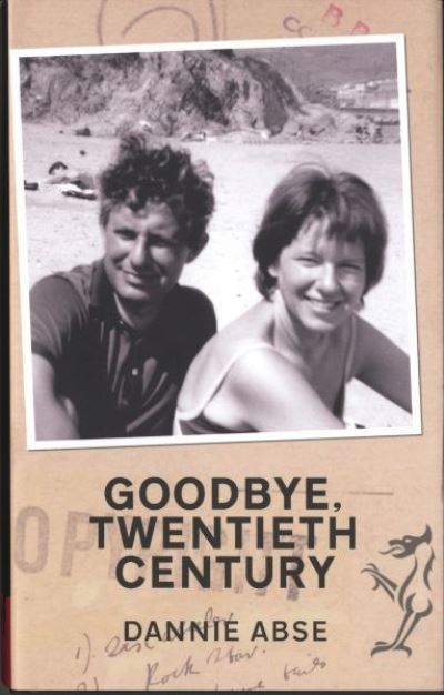 Cover for Dannie Abse · Goodbye Twentieth Century - Library of Wales (Hardcover Book) [Revised edition] (2012)