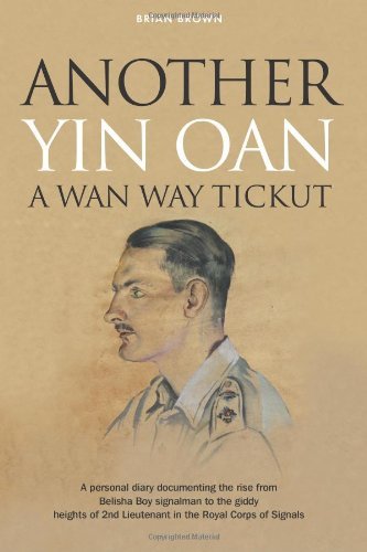 Cover for Brian Brown · Another Yin Oan a WAN Way Tickut: A Personal Diary Documenting the Rise from Belisha Boy Signalman to the Giddy Heights of 2nd Lieutenant in the Royal Corps of Signals (Taschenbuch) (2012)