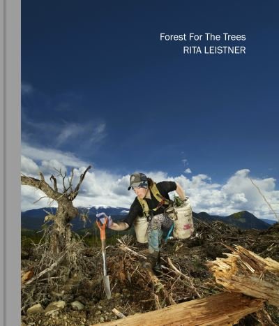 Cover for Rita Leistner · Forest For The Trees (Hardcover Book) (2021)