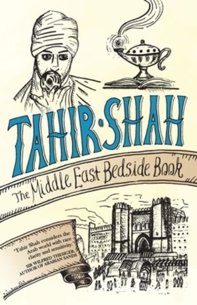 Cover for Tahir Shah · The Middle East Bedside Book (Paperback Book) (2021)
