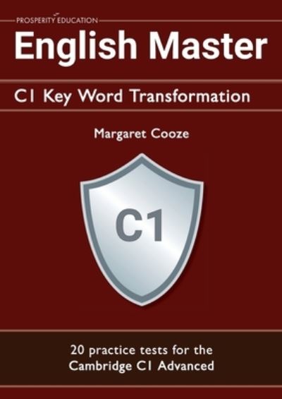 Cover for Margaret Cooze · English Master C1 Key Word Transformation: 20 practice tests for the Cambridge C1 Advanced (Paperback Book) (2020)