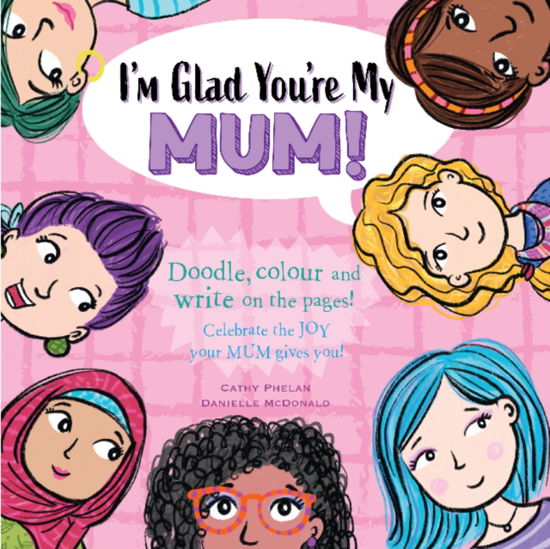 Cover for Cathy Phelan · I'm Glad You're My Mum: Celebrate the Joy Your Mum Gives You - I'M GLAD (Paperback Book) (2021)