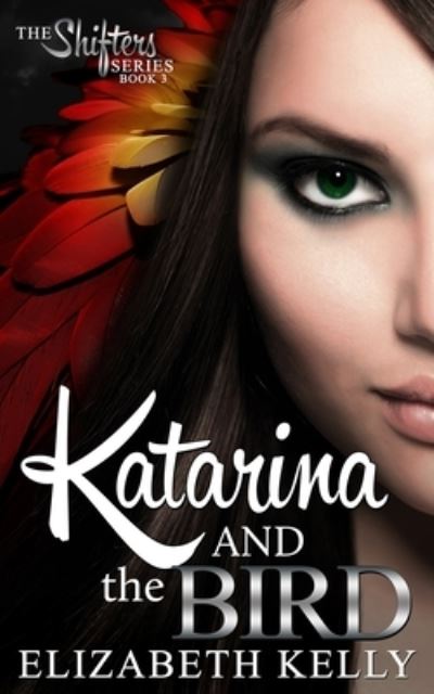 Cover for Elizabeth Kelly · Katarina and the Bird (Pocketbok) (2016)