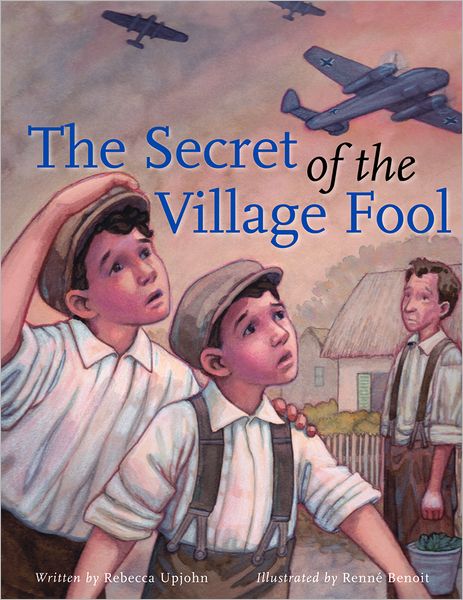 Cover for Rebecca Upjohn · The Secret of the Village Fool (Inbunden Bok) (2012)