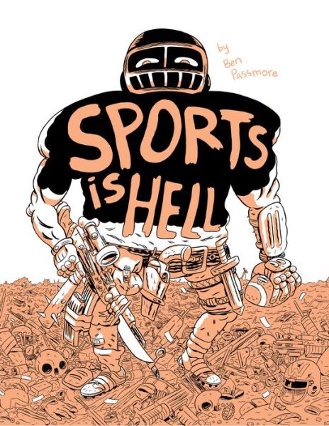 Cover for Ben Passmore · Sports Is Hell (Paperback Book) (2020)