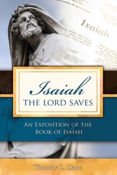 Cover for Timothy L. Dane · Isaiah--The Lord Saves (Book) (2022)