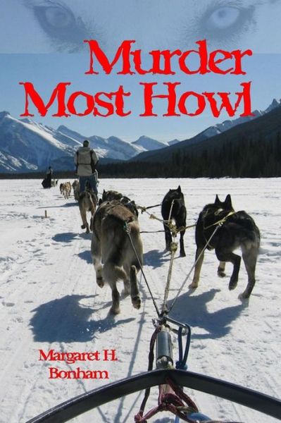 Murder Most Howl - Margaret H Bonham - Books - WolfSinger Publications - 9781936099757 - September 12, 2014