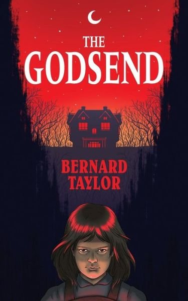 The Godsend (Valancourt 20th Century Classics) - Bernard Taylor - Kirjat - Valancourt Books - 9781941147757 - tiistai 14. huhtikuuta 2015