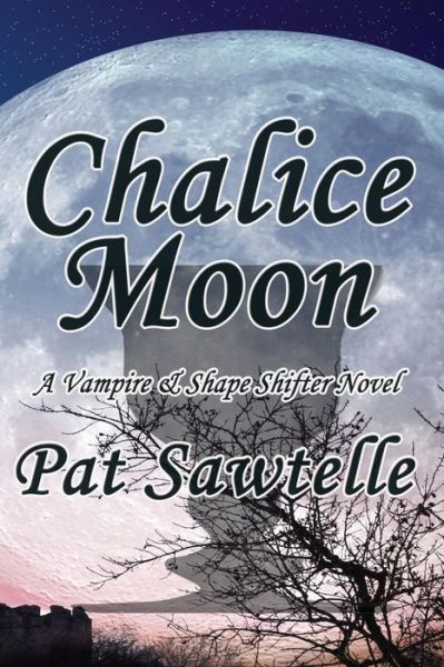 Cover for Pat Sawtelle · Chalice Moon (Paperback Book) (2016)