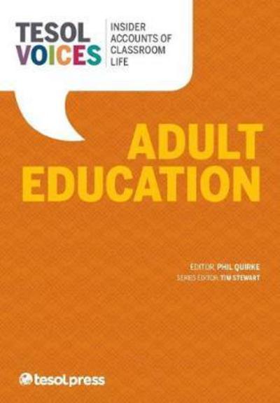 Adult Education - TESOL Voices -  - Books - TESOL International Association - 9781942799757 - February 28, 2017