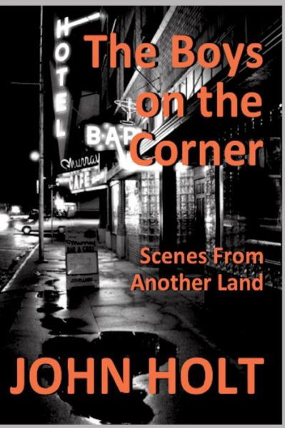 Cover for John Holt · The Boys on the Corner (Paperback Book) (2018)