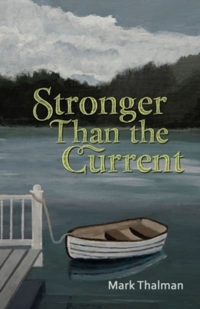 Cover for Mark Thalman · Stronger Than the Current (Paperback Book) (2021)