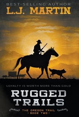 Cover for L. J. Martin · Rugged Trails (Hardcover Book) (2022)