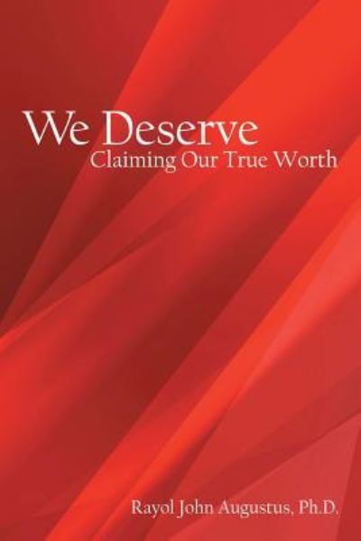 Cover for Rayol John Augustus · We Deserve (Paperback Book) (2019)